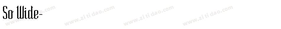 So Wide字体转换
